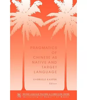 Pragmatics of Chinese As Native and Target Language