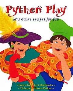 Python Play and Other Recipes for Fun: And Other Recipes for Fun : Poems