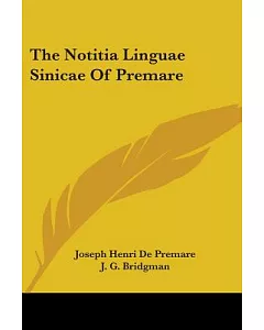 The Notitia Linguae Sinicae of Premare