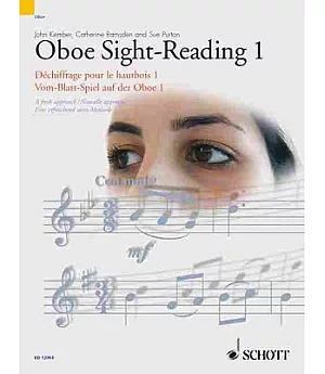 Oboe Sight-Reading 1 / Dechiffrage Pour le Hautbois 1 / Vom-Blatt-Spiel auf der Oboe 1: A Fresh Approach / Noubelle Approche / E