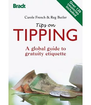 Tips on Tipping: A Global Guide to Gratuity Etiquette