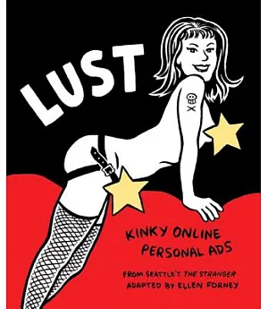 Lust: Kinky Online Personal Ads from Seattle’s the Stranger