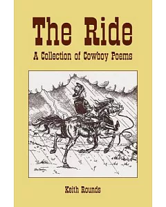 The Ride: A Collection of Cowboy Poems