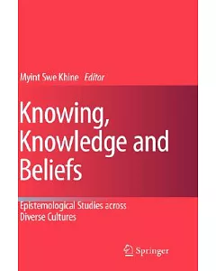 Knowing, Knowledge and Beliefs: Epistemological Studies Across Diverse Cultures