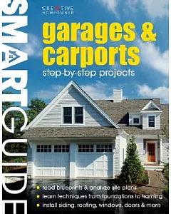 Garages & Carports: Step-by-Step Projects