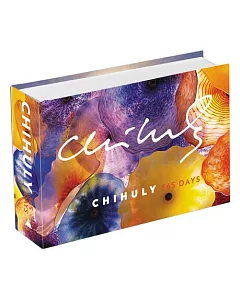 dale Chihuly: 365 Days