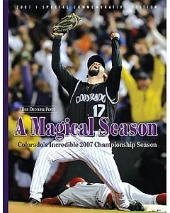 A Magical Season: Colorado’s Incredible 2007 Championship Season