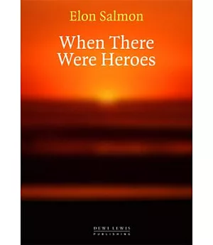 When There Were Heroes