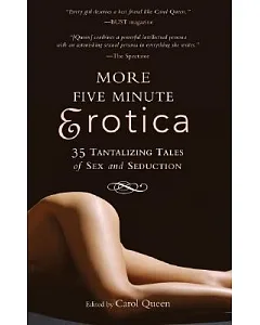 More Five Minute Erotica: 35 Tales of Sex and Seduction