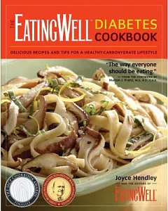 The Eatingwell Diabetes Cookbook: 275 Delicious Recipes and 100+ Tips Simple, Everyday Carbohydrate Control