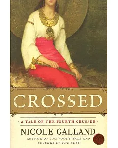 Crossed: A Tale of the Fourth Crusade