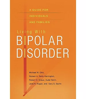 Living With Bipolar Disorder: A Guide for Individuals and Families