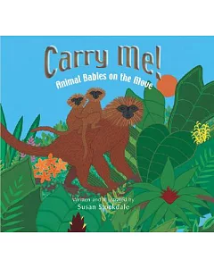 Carry Me!: Animal Babies on the Move