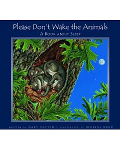 Please Don’t Wake the Animals: A Book About Sleep