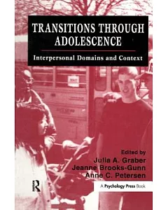 Transitions Through Adolescence: Interpersonal Domains and Context