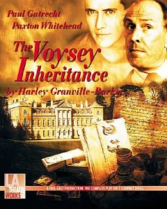 The Voysey Inheritance: A Drama