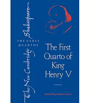 The First Quarto of King Henry V
