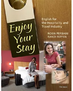 Enjoy Your Stay: English for the Hospitality and Travel Industry