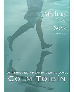 Mothers and Sons: Stories