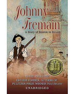 Johnny Tremain: A Story of Boston in Revolt