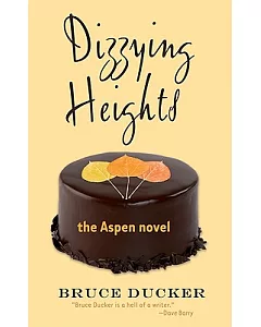 Dizzying Heights: The Aspen Novel