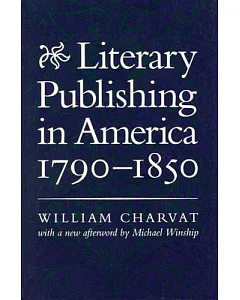 Literary Publishing in America, 1790-1850
