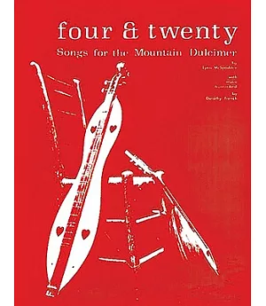 Four & Twenty: Songs for the Mountain Dulcimer