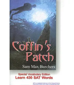 Coffin’s Patch: Vocabulary Edition: Learn 430 Sat Words