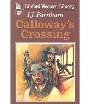Calloway’s Crossing