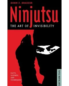 Ninjutsu: The Art of Invisibility