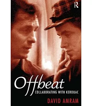 Offbeat: Collaborating With Kerouac