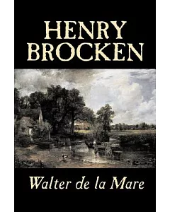 Henry Brockden: His Travels and Adventures in the Rich, Strange, Scare-imaginable Regions of Romance