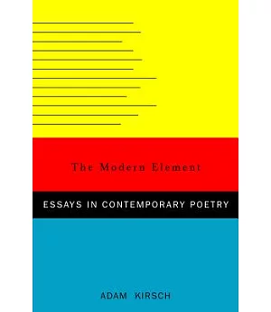 Modern Element: Essays on Contemporary Poetry
