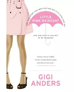 Little Pink Raincoat: Life and Love in and Out of My Wardrobe