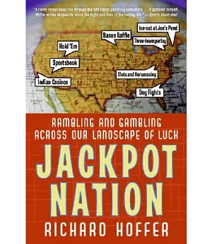 Jackpot Nation: Rambling and Gambling Across Our Landscape of Luck