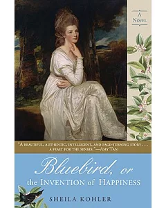 Bluebird, or the Invention of Happiness