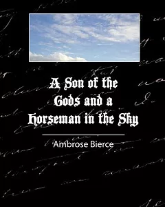 A Son of the Gods and a Horseman in the Sky