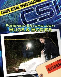 Forensic Entomology: Bugs & Bodies