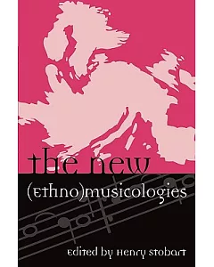 The New (Ethno)musicologies