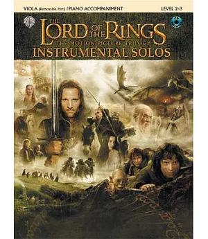 The Lord of the Rings, Instrumental Solos: The Motion Picture Trilogy, Viola Removable Part/ Piano Accompaniment, Level 2-3