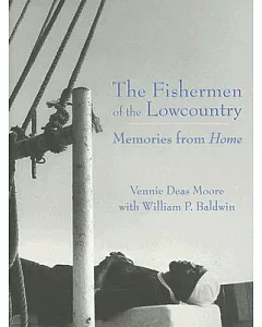 The Fishermen of the Lowcountry: The Fishermen of the Lowcountry