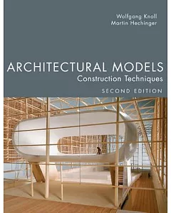 Architectural Models: Construction Techniques