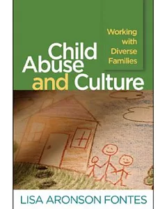 Child Abuse and Culture: Working With Diverse Families