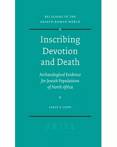 Inscribing Devotion and Death: Archaeological Evidence for Jewish Populations of North Africa