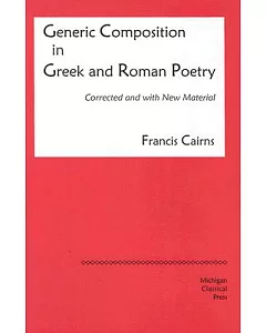 Generic Composition in Greek and Roman Poetry