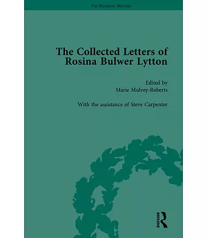 The Colleceted Letters of Rosina Bulwer Lytton