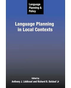 Language Planning and Policy: Language Planning in Local Contexts