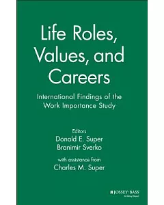 Life Roles, Values, and Careers: International Findings of the Work Importance Study