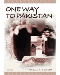 One Way to Pakistan: A Novel