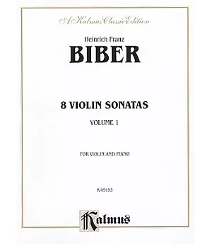 Eight Violin Sonatas: For Violin and Piano